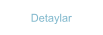 Detaylar